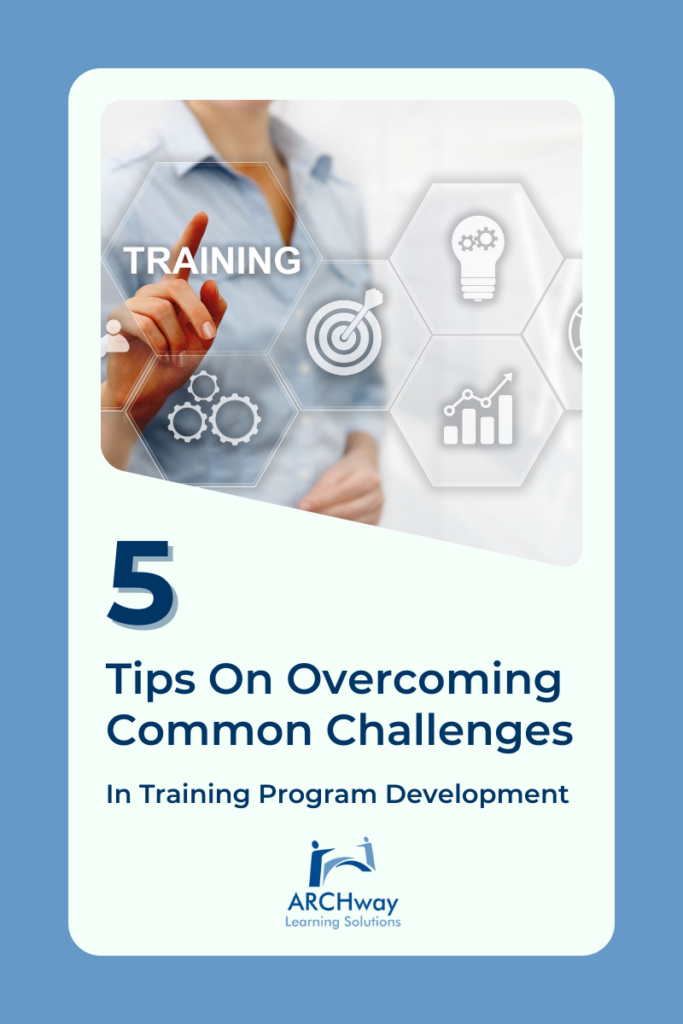 5 Tips on Overcoming Common Challenges in Training Program Implementation