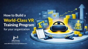 How to Build a World-Class VR Training Program