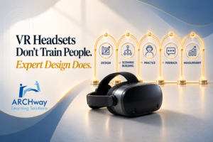 VR Headsets Don't Train People. Expert Design Does.